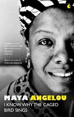 Angelou Maya: I Know Why The Caged Bird Sings Angelou Maya: I Know Why The Caged Bird Sings