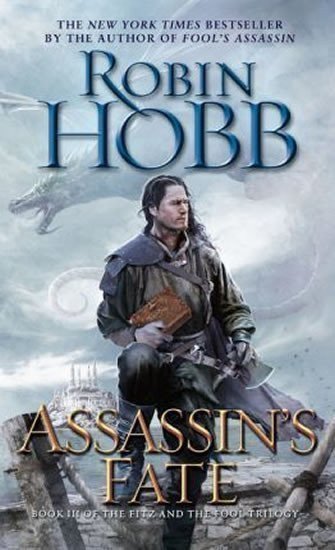Hobb Robin: Assassin´s Fate : Book III of the Fitz and the Fool Trilogy