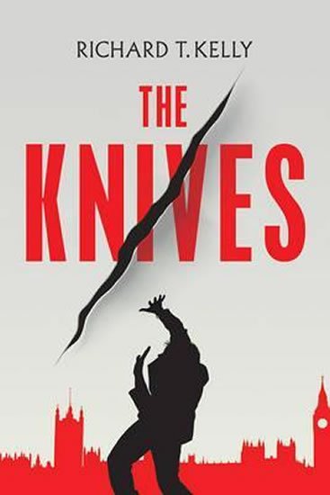 Kelly Richard T.: The Knives