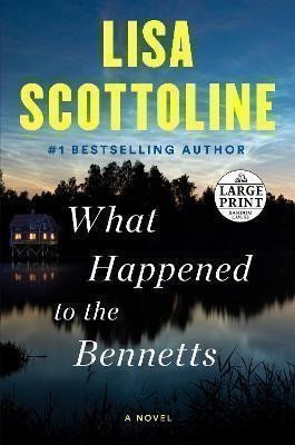 Scottoline Lisa: What Happened to the Bennetts