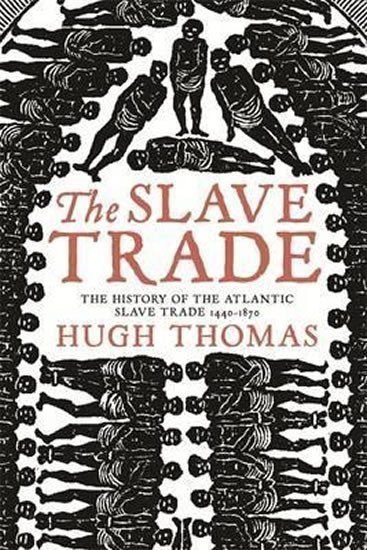 Thomas Hugh: The Slave Trade