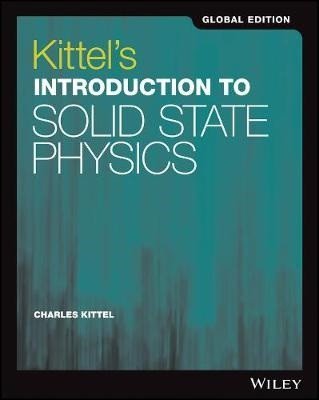Kittel Charles: Kittel´s Introduction to Solid State Physics, Global Edition