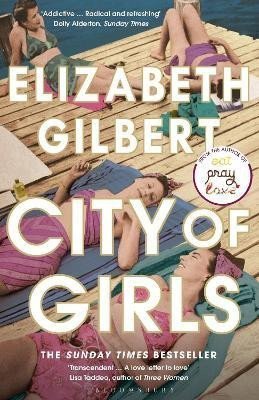 Gilbertová Elizabeth: City of Girls: The Sunday Times Bestseller