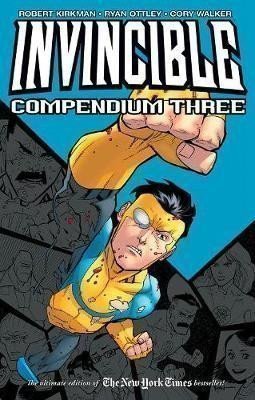 Kirkman Robert: Invincible Compendium Volume 3