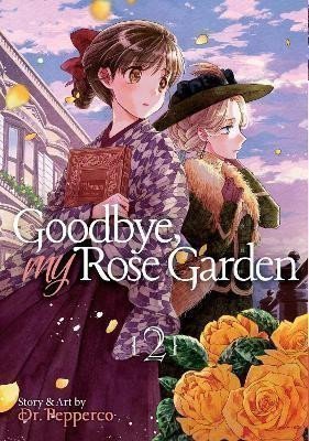 Dr. Pepperco: Goodbye, My Rose Garden 2