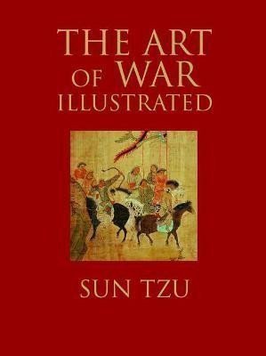 Tzu Sun: The Art of War Illustrated