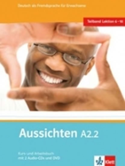 kolektiv autorů: Aussichten A2.2 Kurs-und Arbeitsbuch + CD + DVD
