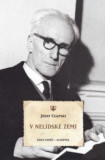 Czapski Józef: V nelidské zemi