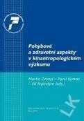 Korvas Pavel, Nykodým Jiří, Zvonař Martin: Pohybové a zdravotní aspekty v kinantropologickém výzkumu