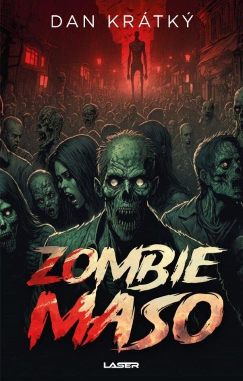 Krátký Dan: Zombiemaso