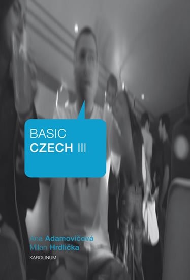 kolektiv autorů: Basic Czech III.