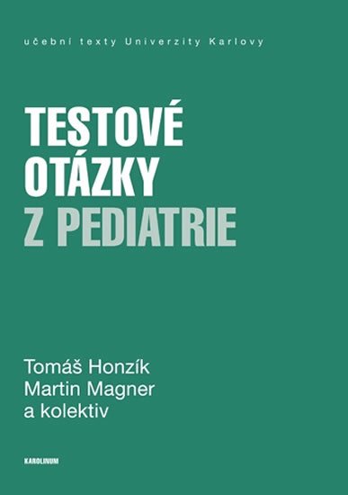 Honzík Tomáš: Testové otázky z pediatrie