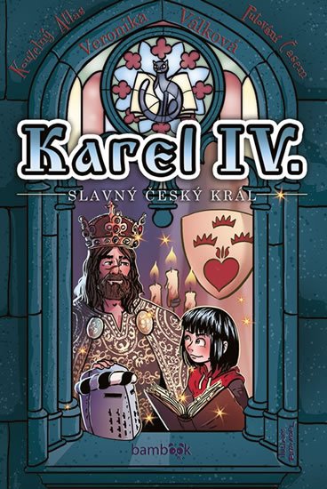 Válková Veronika: Karel IV. - Slavný český král Válková Veronika: Karel IV. - Slavný český král