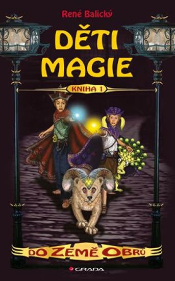 Balický René: Děti magie 1 – Do Země obrů
