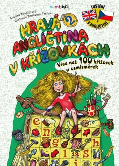 Pospíšilová Zuzana: Hravá angličtina v křížovkách 2 - Více než 100 křížovek a osmisměrek