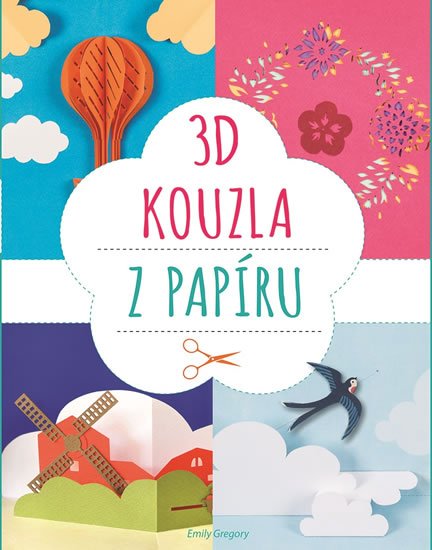 Gregory Emily: 3D kouzla z papíru