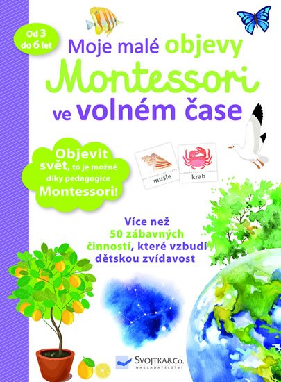 Urvoy Delphine: Moje malé objevy Montessori ve volném čase