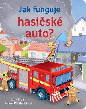 Bryan Lara: Jak funguje hasičské auto? Bryan Lara: Jak funguje hasičské auto?