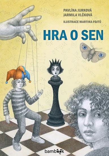 Jurková Pavlína: Hra o sen