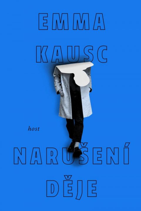 Kausc Emma: Narušení děje