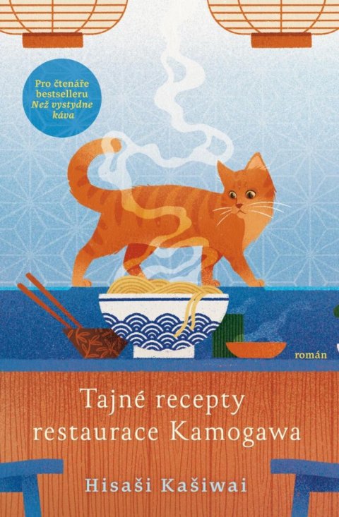 Kashiwai Hisashi: Tajné recepty restaurace Kamogawa