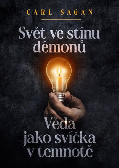 Sagan Carl: Svět ve stínu démonů - Věda jako svíčka v temnotě