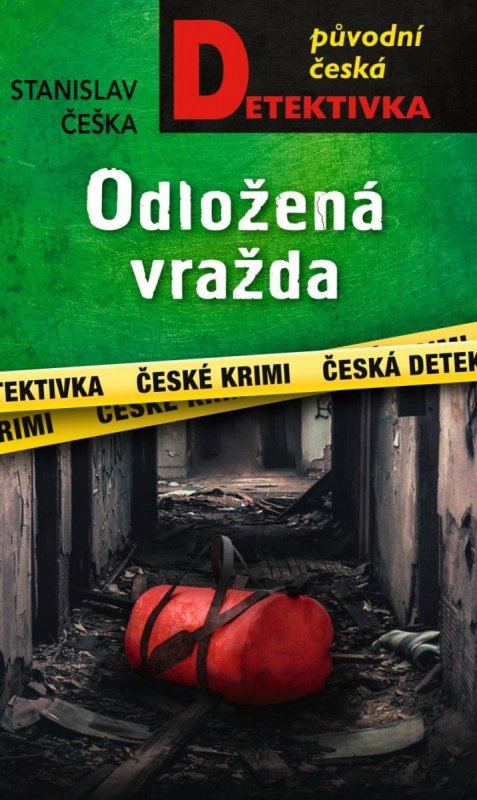 Češka Stanislav: Odložená vražda Češka Stanislav: Odložená vražda