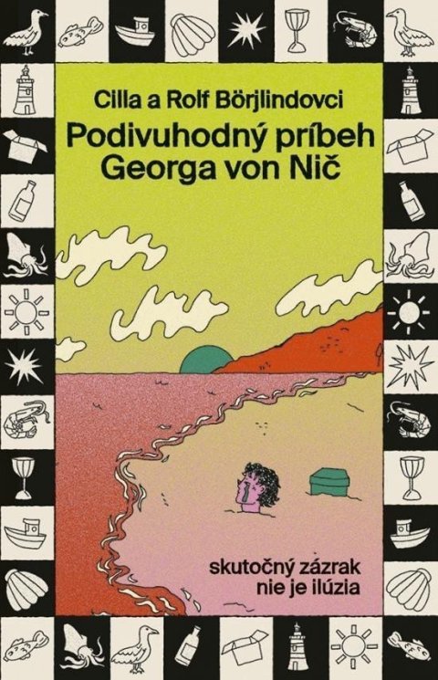 Börjlindová Cilla: Podivuhodný príbeh Georga von Nič (slovensky)