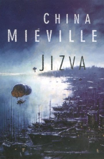 Miéville China: Jizva