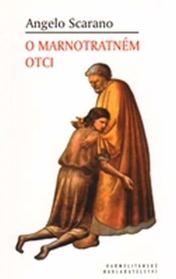 Scarano Angelo: O marnotratném otci