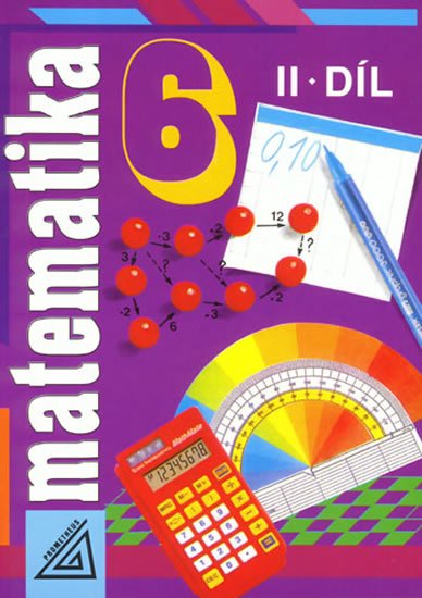 Šarounová Alena: Matematika 6, 2. díl Šarounová Alena: Matematika 6, 2. díl