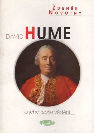 Novotný Zdeněk: David Hume a jeho teorie vědění Novotný Zdeněk: David Hume a jeho teorie vědění