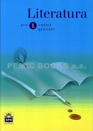 Soukal Josef: Literatura pro 1. ročník gymnázií - 2. vydání Soukal Josef: Literatura pro 1. ročník gymnázií - 2. vydání