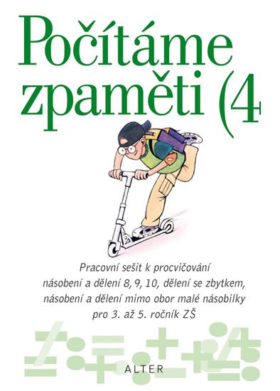 Volf Jiří: Počítáme zpaměti 4 pro 3. ročník ZŠ Volf Jiří: Počítáme zpaměti 4 pro 3. ročník ZŠ