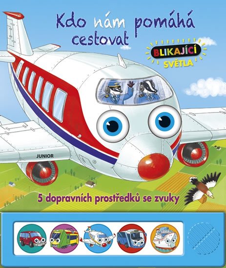 neuveden: Kdo nám pomáhá cestovat - 5 ozvučených dopravních prostředků s blikajícími 
