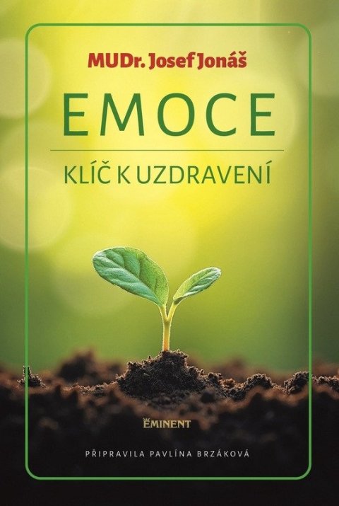 Jonáš Josef: Emoce - Klíč k uzdravení