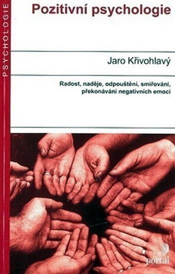 Křivohlavý Jaro: Pozitivní psychologie