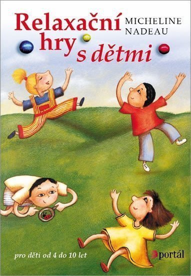 Nadeau Micheline: Relaxační hry s dětmi