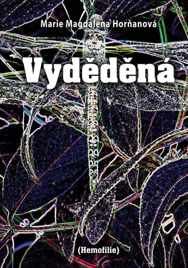 Horňanová-Jodasová Marie Magdalena: Vyděděná