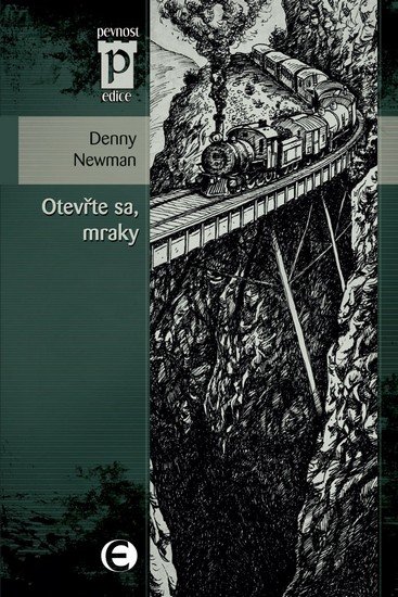 Newman Denny: Otevřte sa, mraky (Edice Pevnost) Newman Denny: Otevřte sa, mraky (Edice Pevnost)