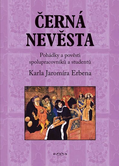 Erben Karel Jaromír: Černá nevěsta Erben Karel Jaromír: Černá nevěsta