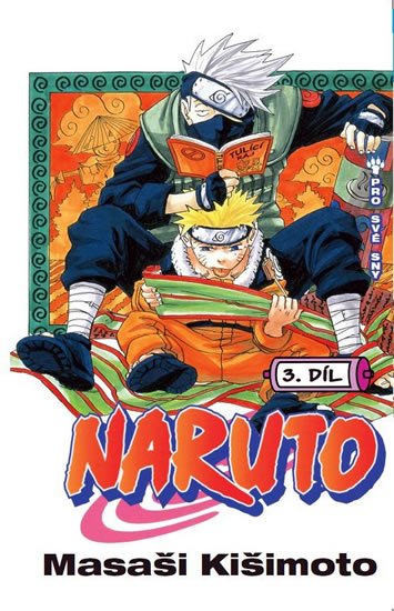 Kišimoto Masaši: Naruto 3 - Pro své sny Kišimoto Masaši: Naruto 3 - Pro své sny