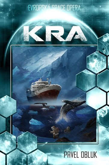 Obluk Pavel: Kra (Evropská space-opera) Obluk Pavel: Kra (Evropská space-opera)