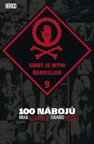 Azzarello Brian: 100 nábojů 9 - Smrt je mým řemeslem