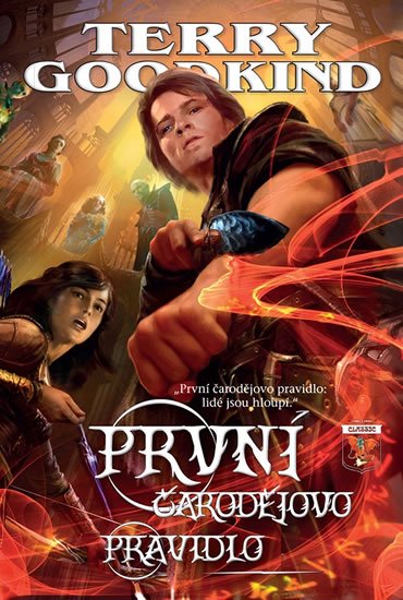 Goodkind Terry: Meč pravdy 1 - První čarodějovo pravidlo Goodkind Terry: Meč pravdy 1 - První čarodějovo pravidlo