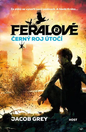 Grey Jacob: Feralové 2 - Černý roj útočí