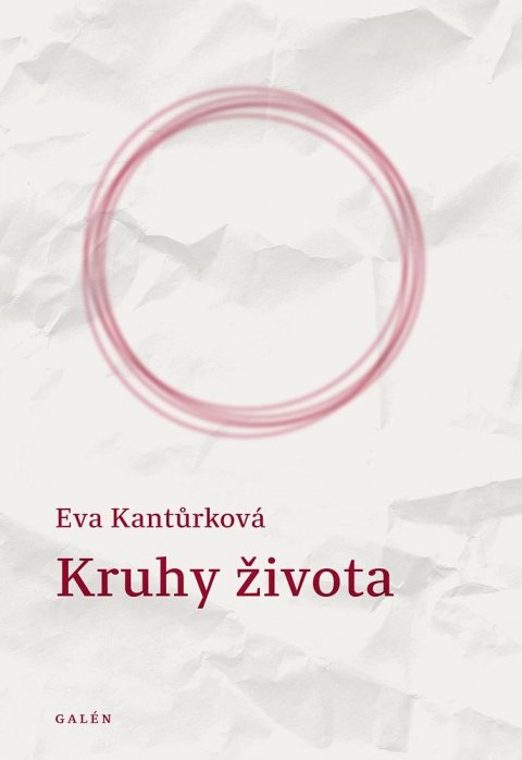 Kantůrková Eva: Kruhy života Kantůrková Eva: Kruhy života