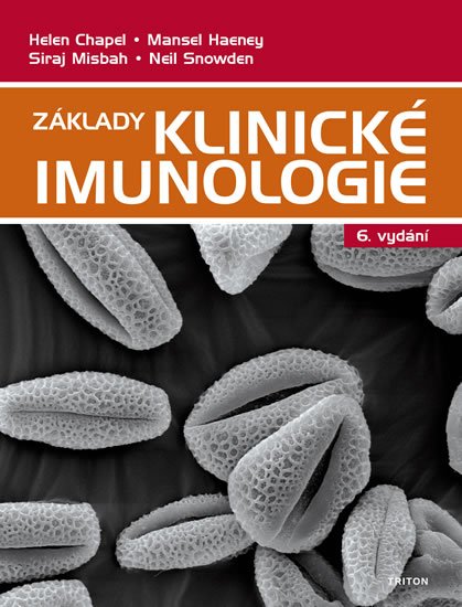 Chapel Helen, Haeney Mansel, Misbah Siraj, Snowden Neil,: Základy klinické imunologie Chapel Helen, Haeney Mansel, Misbah Siraj, Snowden Neil,: Základy klinické imunologie