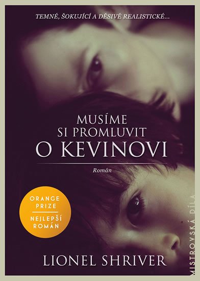 Shriverová Lionel: Musíme si promluvit o Kevinovi