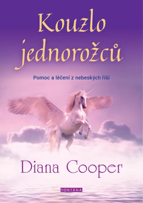 Cooperová Diana: Kouzlo jednorožců - Pomoc a léčení z nebeských říší Cooperová Diana: Kouzlo jednorožců - Pomoc a léčení z nebeských říší